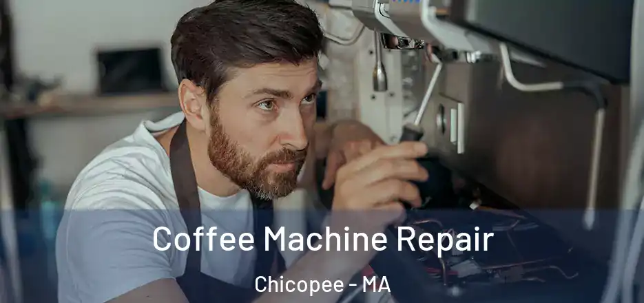  Coffee Machine Repair Chicopee - MA