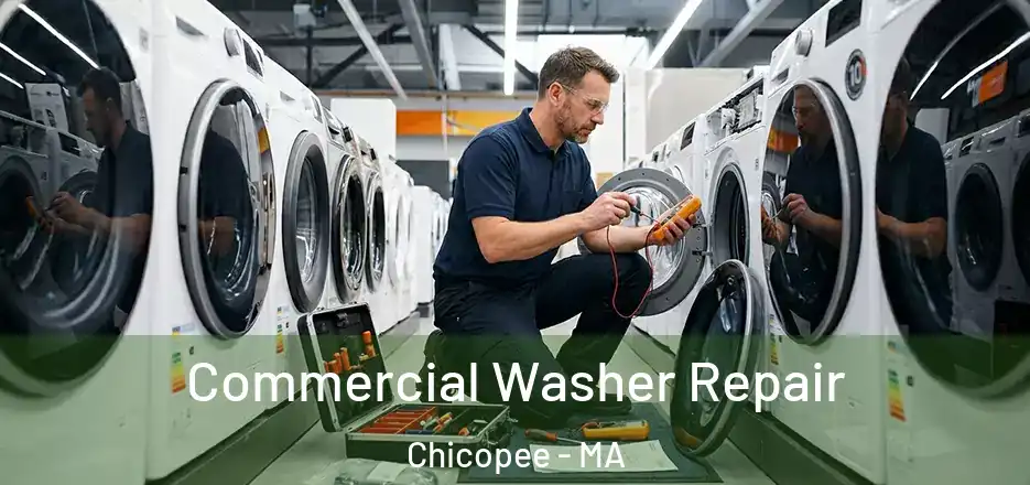 Commercial Washer Repair Chicopee - MA