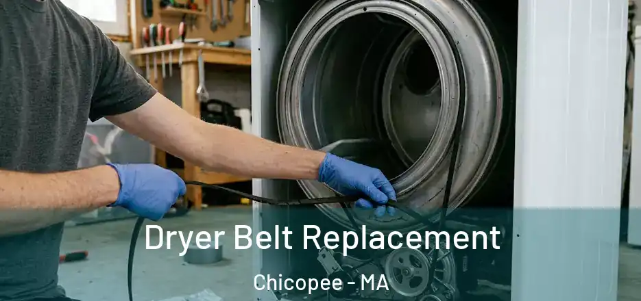  Dryer Belt Replacement Chicopee - MA