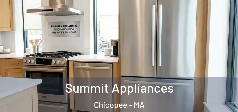  Summit Appliances Chicopee - MA