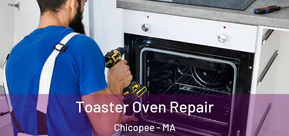  Toaster Oven Repair Chicopee - MA